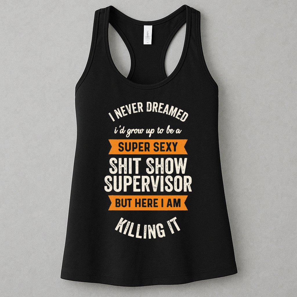 Shit Show Supervisor Funny Men Women Sarcastic Retro Novelty Womens Tank Top