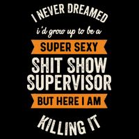 Shit Show Supervisor Funny Men Women Sarcastic Retro Novelty Womens Tank Top