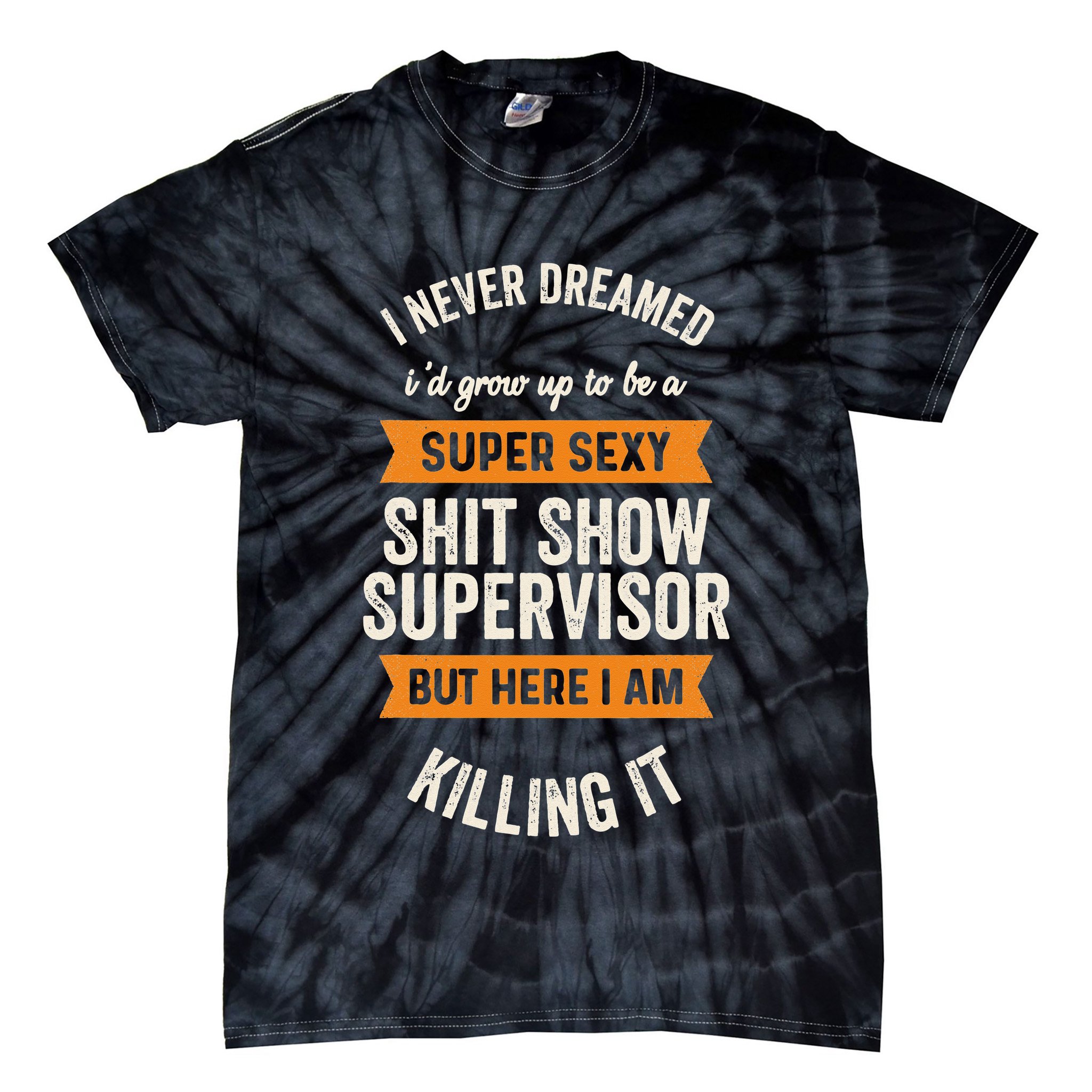 Shit Show Supervisor Funny Men Women Sarcastic Retro Novelty Tie-Dye T-Shirt