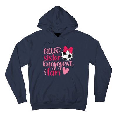 Soccer Sister Soccer Sis Funny Little Sister Biggest Fan Hoodie