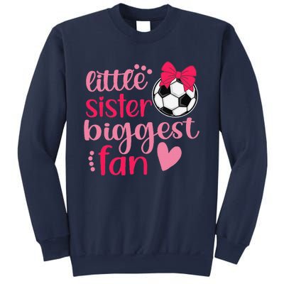 Soccer Sister Soccer Sis Funny Little Sister Biggest Fan Sweatshirt