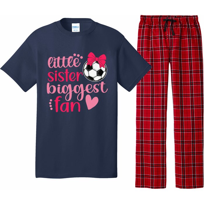 Soccer Sister Soccer Sis Funny Little Sister Biggest Fan Pajama Set