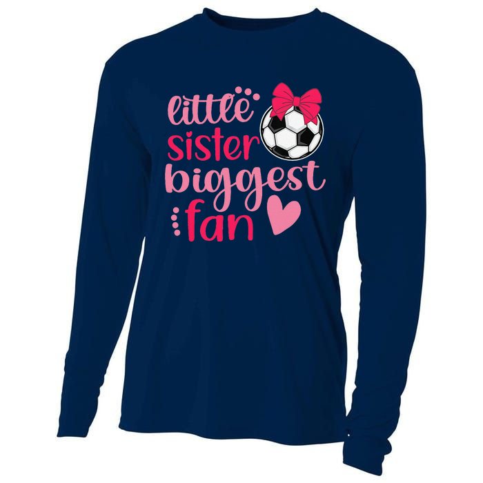 Soccer Sister Soccer Sis Funny Little Sister Biggest Fan Cooling Performance Long Sleeve Crew