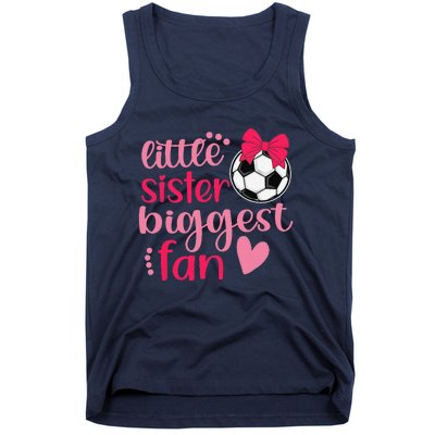 Soccer Sister Soccer Sis Funny Little Sister Biggest Fan Tank Top