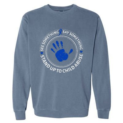 See Something Say Something Child Abuse Awareness Ribbon Garment-Dyed Sweatshirt