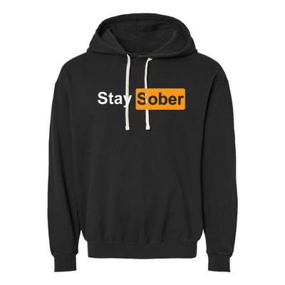 Stay Sober Garment-Dyed Fleece Hoodie