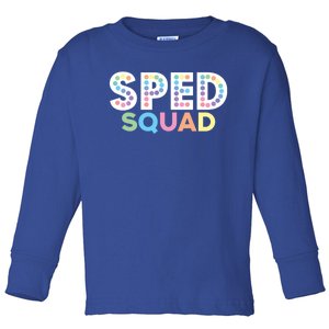 Sped Squad Special Education Teacher Meaningful Gift Toddler Long Sleeve Shirt