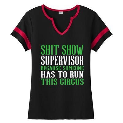 Shitshow Supervisor Shit Show Supervisor Ladies Halftime Notch Neck Tee