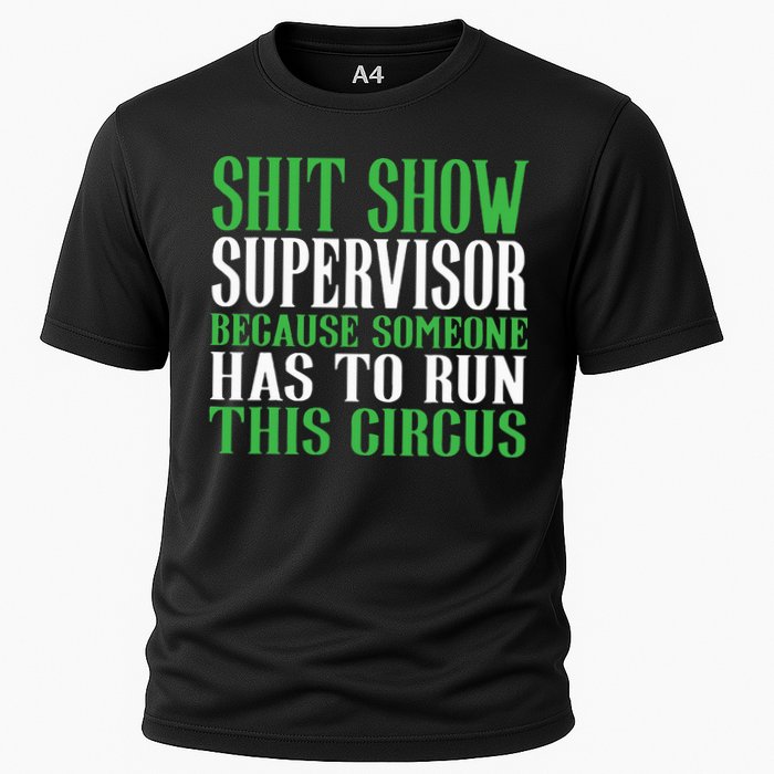 Shitshow Supervisor Shit Show Supervisor Performance Shirt