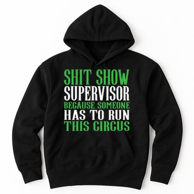 Shitshow Supervisor Shit Show Supervisor Hoodie