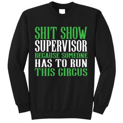 Shitshow Supervisor Shit Show Supervisor Sweatshirt