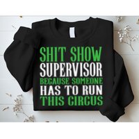 Shitshow Supervisor Shit Show Supervisor Sweatshirt