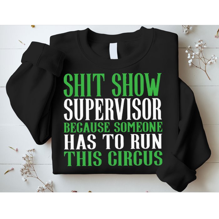 Shitshow Supervisor Shit Show Supervisor Sweatshirt