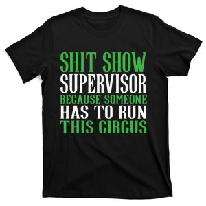 Shitshow Supervisor Shit Show Supervisor T-Shirt