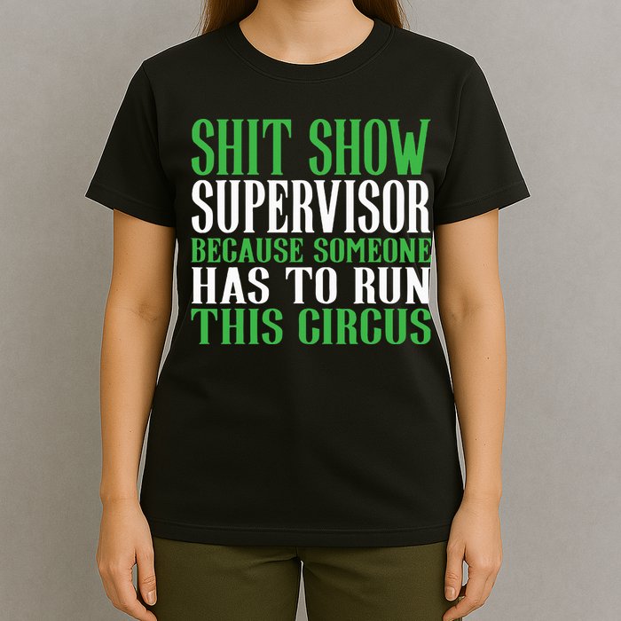 Shitshow Supervisor Shit Show Supervisor T-Shirt