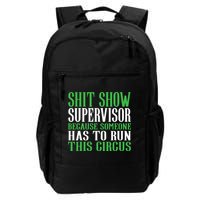 Shitshow Supervisor Shit Show Supervisor Backpack