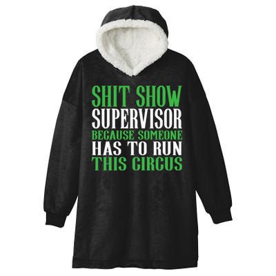 Shitshow Supervisor Shit Show Supervisor Hooded Wearable Blanket