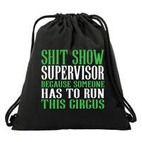 Shitshow Supervisor Shit Show Supervisor Drawstring Bag