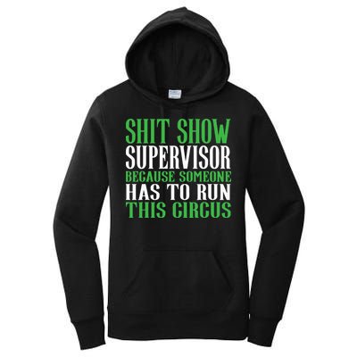 Shitshow Supervisor Shit Show Supervisor Women's Pullover Hoodie