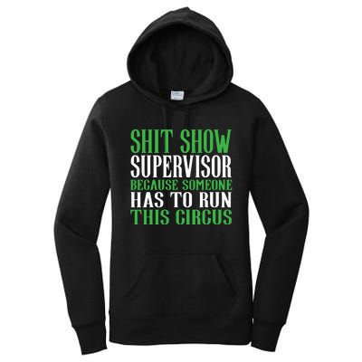 Shitshow Supervisor Shit Show Supervisor Women's Pullover Hoodie