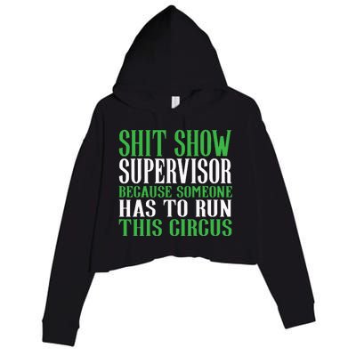 Shitshow Supervisor Shit Show Supervisor Crop Fleece Hoodie