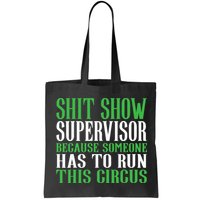 Shitshow Supervisor Shit Show Supervisor Bag