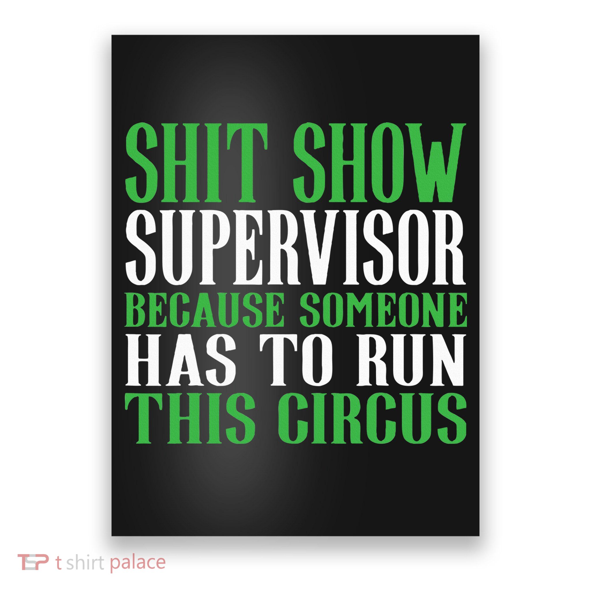 Shitshow Supervisor Shit Show Supervisor Poster
