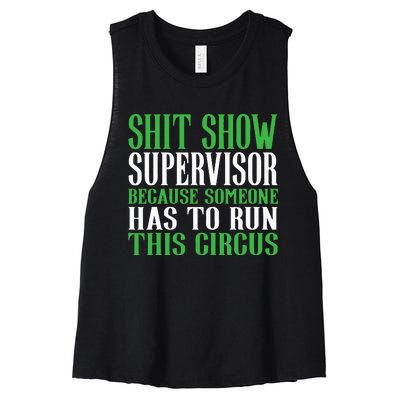 Shitshow Supervisor Shit Show Supervisor Women's Racerback Cropped Tank