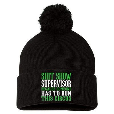 Shitshow Supervisor Shit Show Supervisor Pom Pom 12in Knit Beanie
