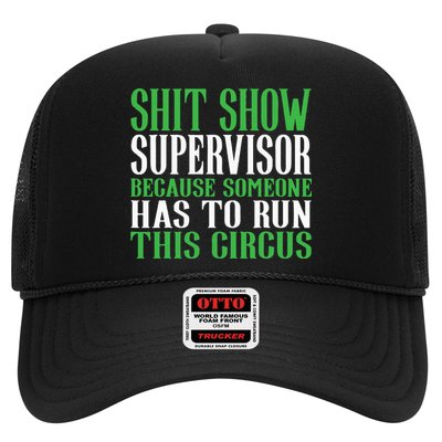 Shitshow Supervisor Shit Show Supervisor Trucker Hat