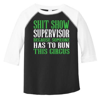 Shitshow Supervisor Shit Show Supervisor Toddler Fine Jersey T-Shirt