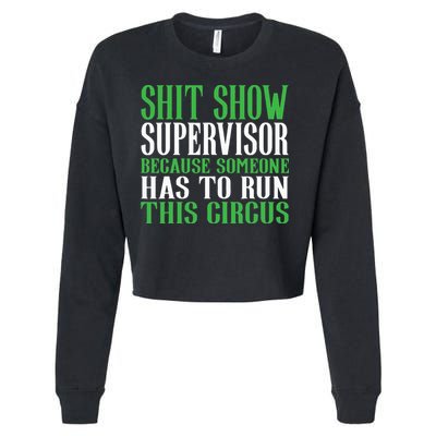 Shitshow Supervisor Shit Show Supervisor Cropped Pullover Crew