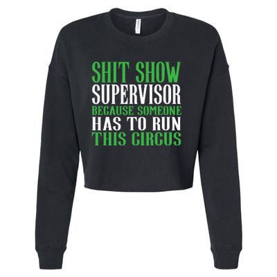 Shitshow Supervisor Shit Show Supervisor Cropped Pullover Crew