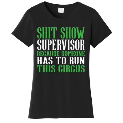 Shitshow Supervisor Shit Show Supervisor Women's T-Shirt