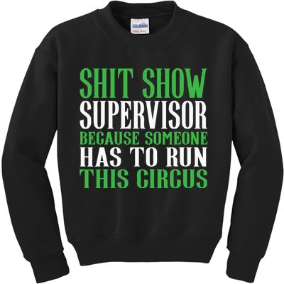 Shitshow Supervisor Shit Show Supervisor Kids Sweatshirt