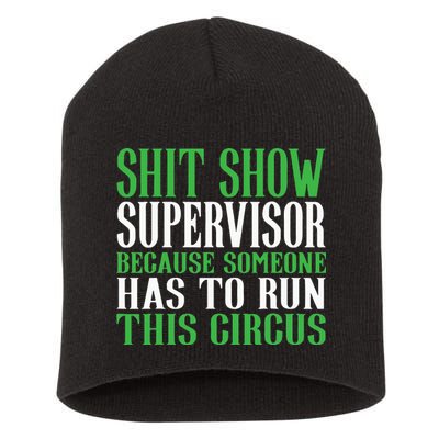 Shitshow Supervisor Shit Show Supervisor Short Acrylic Beanie