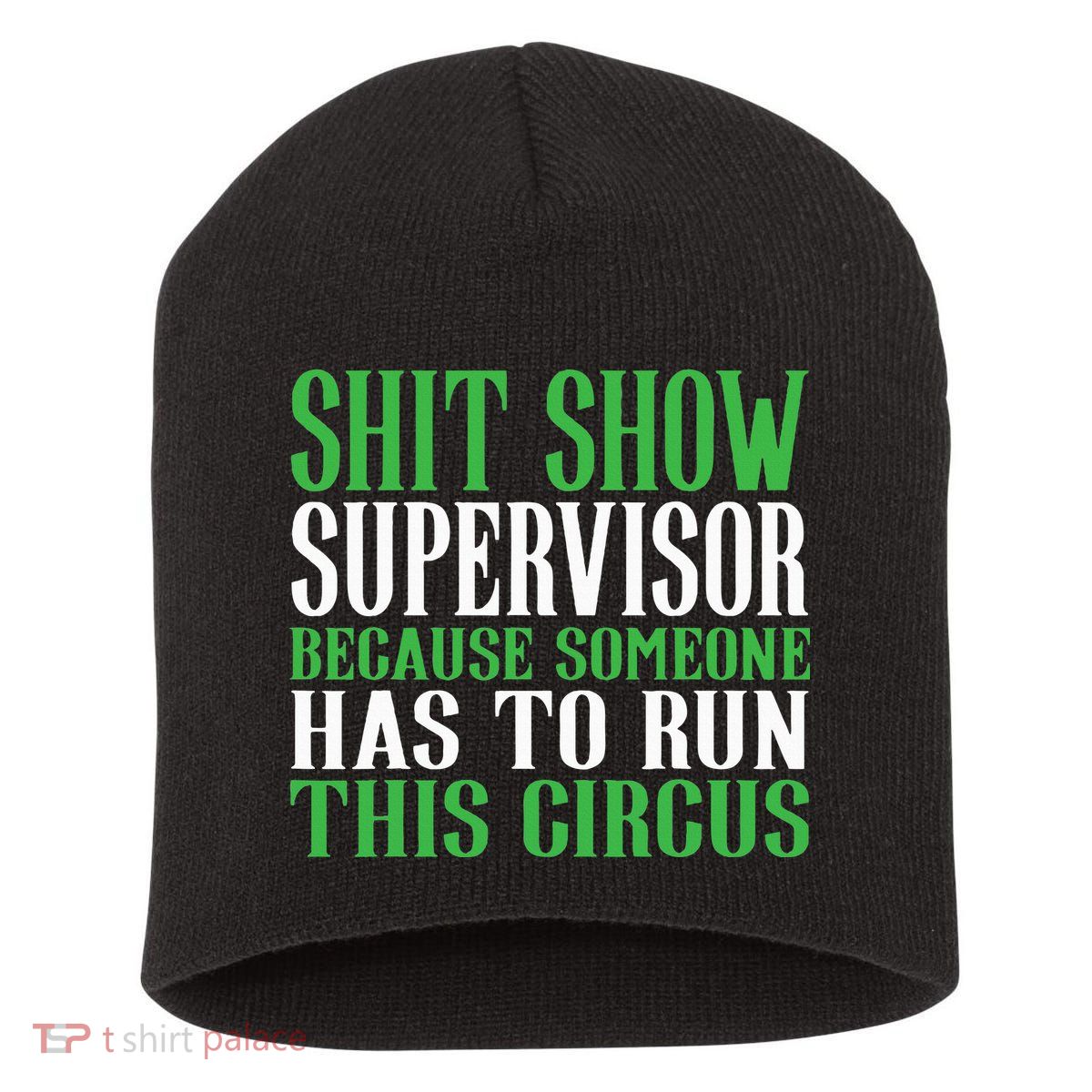 Shitshow Supervisor Shit Show Supervisor Short Acrylic Beanie