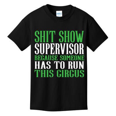 Shitshow Supervisor Shit Show Supervisor Kids T-Shirt