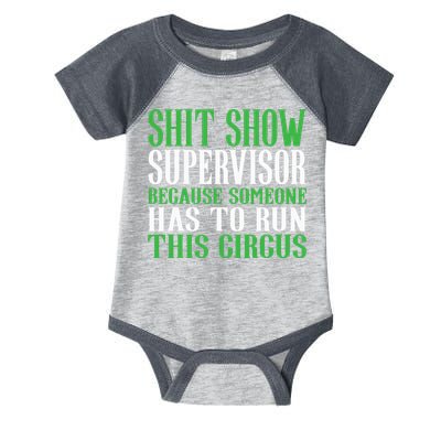 Shitshow Supervisor Shit Show Supervisor Infant Baby Jersey Bodysuit