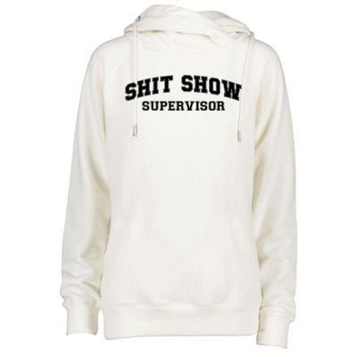 Shit Show Supervisor Womens Funnel Neck Pullover Hood