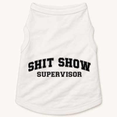Shit Show Supervisor Doggie Tank