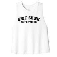 Shit Show Supervisor Women's Racerback Cropped Tank