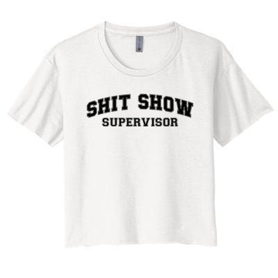 Shit Show Supervisor Women's Crop Top Tee