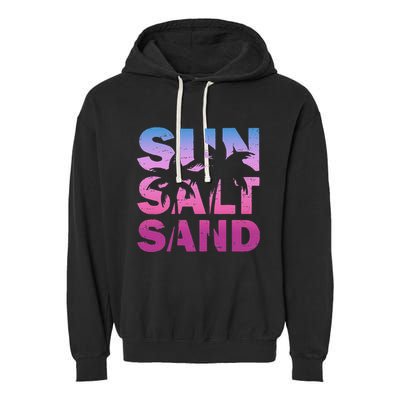 Sun Salt Sand Funny Palm Sun Retro Beach Summer Garment-Dyed Fleece Hoodie