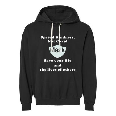 Scott Squires Spread Kindness Not Covid Mask Save Your Life Garment-Dyed Fleece Hoodie