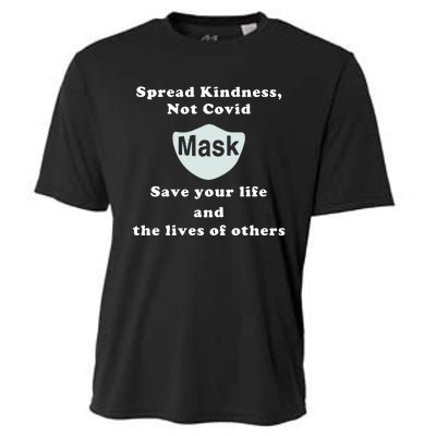 Scott Squires Spread Kindness Not Covid Mask Save Your Life Cooling Performance Crew T-Shirt