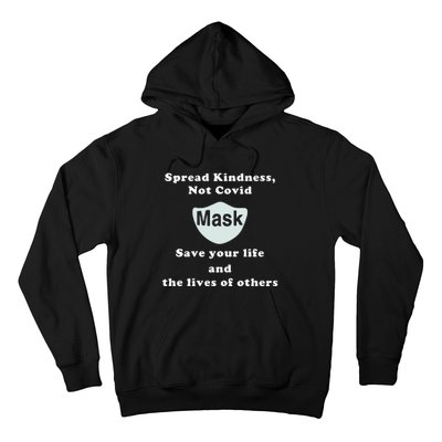 Scott Squires Spread Kindness Not Covid Mask Save Your Life Hoodie