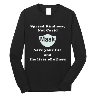 Scott Squires Spread Kindness Not Covid Mask Save Your Life Long Sleeve Shirt