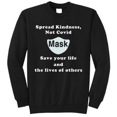 Scott Squires Spread Kindness Not Covid Mask Save Your Life Sweatshirt