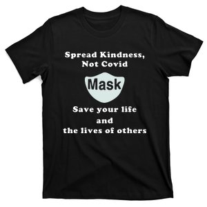 Scott Squires Spread Kindness Not Covid Mask Save Your Life T-Shirt